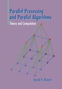 Parallel Processing and Parallel Algorithms : Theory and Computation