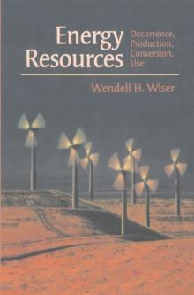 Energy Resources : Occurrence, Production, Conversion, Use