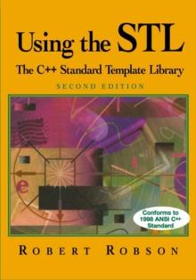 Using the STL : The C++ Standard Template Library