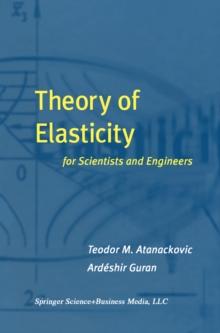 Theory of Elasticity for Scientists and Engineers