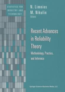 Recent Advances in Reliability Theory : Methodology, Practice, and Inference