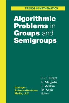 Algorithmic Problems in Groups and Semigroups