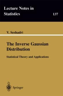 The Inverse Gaussian Distribution : Statistical Theory and Applications