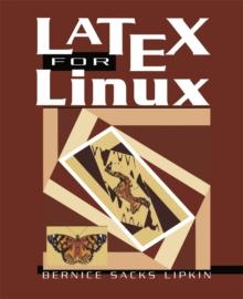 LaTeX for Linux : A Vade Mecum