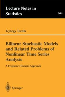 Bilinear Stochastic Models and Related Problems of Nonlinear Time Series Analysis : A Frequency Domain Approach