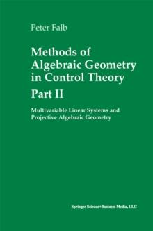 Methods of Algebraic Geometry in Control Theory: Part II : Multivariable Linear Systems and Projective Algebraic Geometry