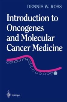 Introduction to Oncogenes and Molecular Cancer Medicine