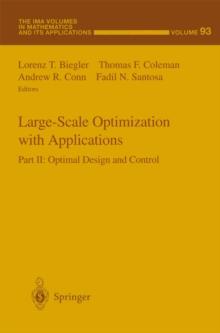 Large-Scale Optimization with Applications : Part II: Optimal Design and Control