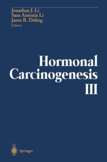 Hormonal Carcinogenesis III : Proceedings of the Third International Symposium