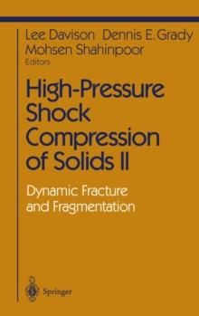 High-Pressure Shock Compression of Solids II : Dynamic Fracture and Fragmentation