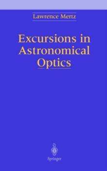 Excursions in Astronomical Optics