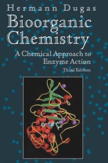 Bioorganic Chemistry : A Chemical Approach to Enzyme Action