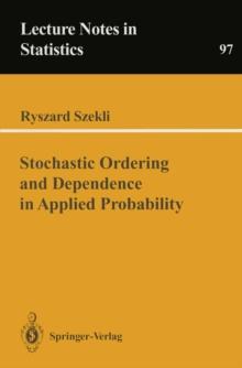 Stochastic Ordering and Dependence in Applied Probability