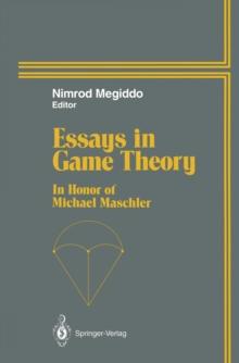 Essays in Game Theory : In Honor of Michael Maschler