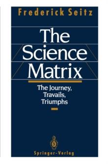 The Science Matrix : The Journey, Travails, Triumphs