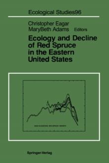 Ecology and Decline of Red Spruce in the Eastern United States