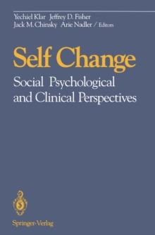 Self Change : Social Psychological and Clinical Perspectives