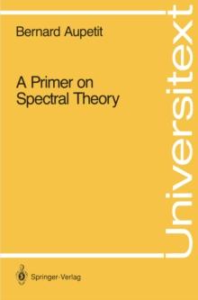 A Primer on Spectral Theory