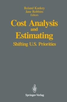 Cost Analysis and Estimating : Shifting U.S. Priorities