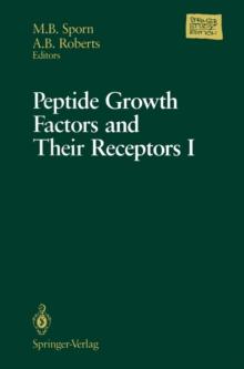 Peptide Growth Factors and Their Receptors I : Part 1 and 2