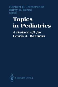 Topics in Pediatrics : A Festschrift for Lewis A. Barness