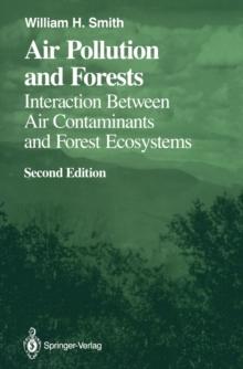 Air Pollution and Forests : Interactions between Air Contaminants and Forest Ecosystems