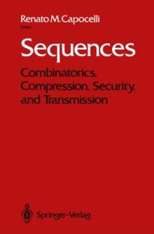 Sequences : Combinatorics, Compression, Security, and Transmission