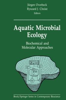 Aquatic Microbial Ecology : Biochemical and Molecular Approaches