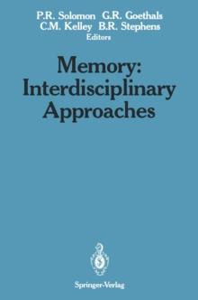 Memory: Interdisciplinary Approaches : Interdisciplinary Approaches