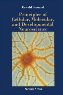 Principles of Cellular, Molecular, and Developmental Neuroscience