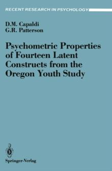 Psychometric Properties of Fourteen Latent Constructs from the Oregon Youth Study