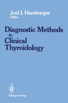 Diagnostics Methods in Clinical Thyroidology