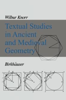 Textual Studies in Ancient and Medieval Geometry