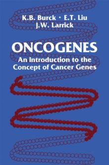 Oncogenes : An Introduction to the Concept of Cancer Genes