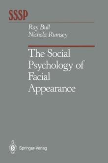 The Social Psychology of Facial Appearance