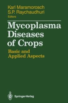 Mycoplasma Diseases of Crops : Basic and Applied Aspects