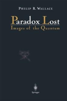 Paradox Lost : Images of the Quantum