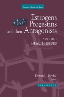 Estrogens, Progestins, and Their Antagonists : Health Issues