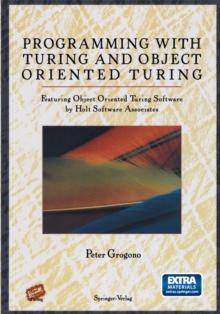 Programming with Turing and Object Oriented Turing