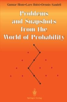 Problems and Snapshots from the World of Probability