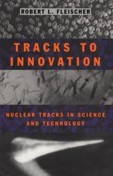 Tracks to Innovation : Nuclear Tracks in Science and Technology