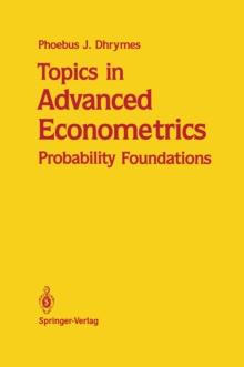 Topics in Advanced Econometrics : Probability Foundations