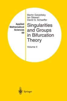 Singularities and Groups in Bifurcation Theory : Volume II