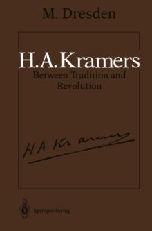 H.A. Kramers Between Tradition and Revolution