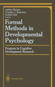 Formal Methods in Developmental Psychology : Progress in Cognitive Development Research