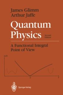 Quantum Physics : A Functional Integral Point of View