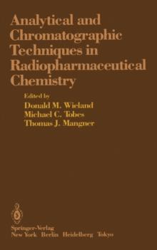 Analytical and Chromatographic Techniques in Radiopharmaceutical Chemistry