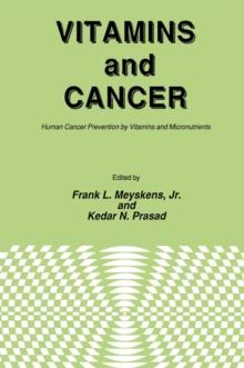 Vitamins and Cancer : Human Cancer Prevention by Vitamins and Micronutrients