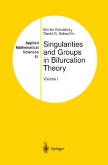 Singularities and Groups in Bifurcation Theory : Volume I