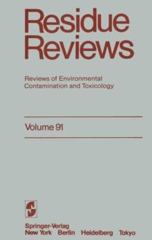 Residue Reviews : Reviews of Environmental Contamination and Toxicology